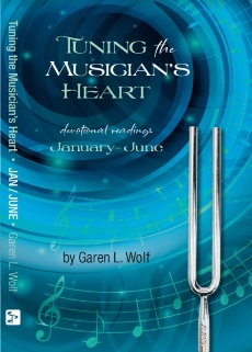 Tuning the Musician's Heart - Vol. 1 (Jan - Jun) Tuning the Musician's Heart - Vol. 1 (Jan - Jun)